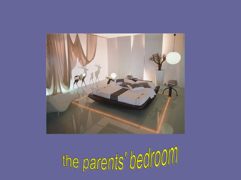 the parents' bedroom
